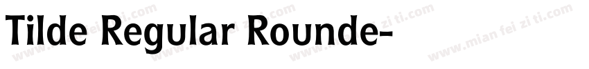 Tilde Regular Rounde字体转换